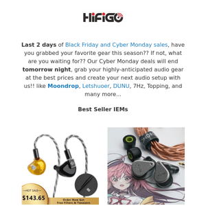 HiFiGo BFCM Sales, ONLY 2 Days Left!