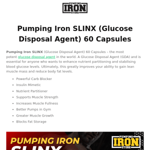 The most potent glucose disposal agent in the world - Pumping Iron SLINX (Glucose Disposal Agent)