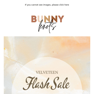 Remaining Velveteen FLASH SALE!