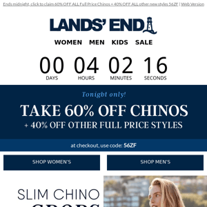Email exclusive tonight: 60% OFF Chinos!
