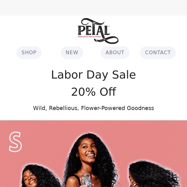 Petal: Laborday - Save 20% Now!