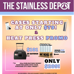 heat press promo + $79+ cases extended!