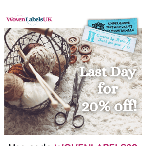 Last Day to Save 20% Off. Use Code WOVENLABELS20