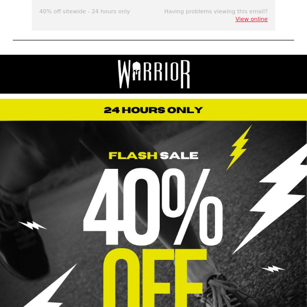 24 hour Flash Sale: 40% off sitewide