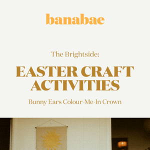 The Brightside: Easter Craft Activities