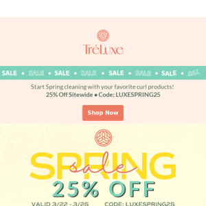 25% Off Sitewide Won't Last Long!