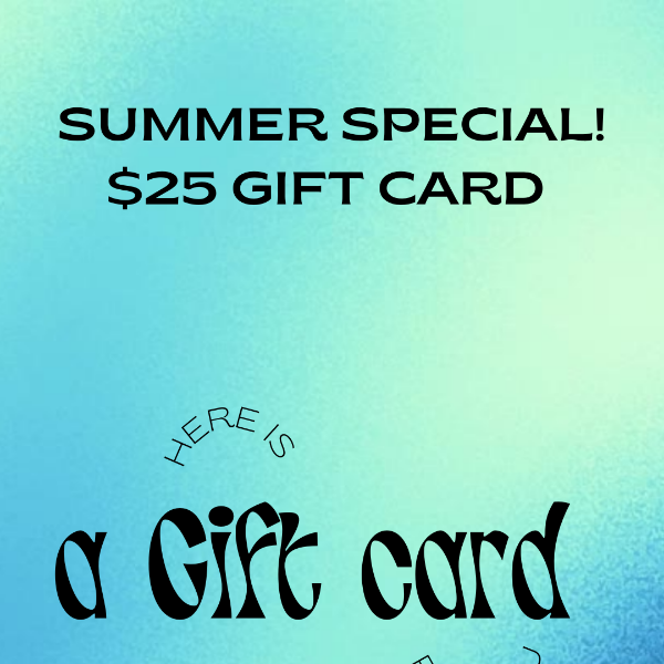 BIGGEST SUMMER SALE! LAST CHANCE TO USE YOUR 25$ GIFT CARD!