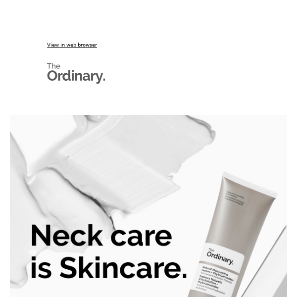 Neck care is skincare.