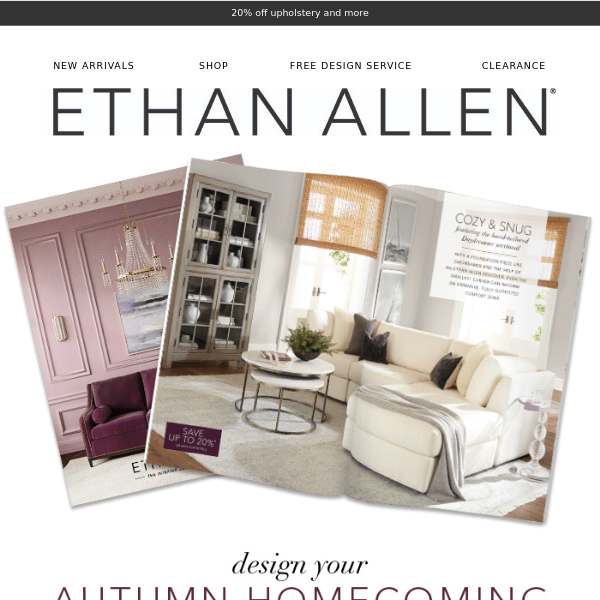 Ethan Allen's New Arrivals: 20% off Upholstery & More! 🍂
