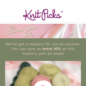 Save an extra 10% on this mystery yarn