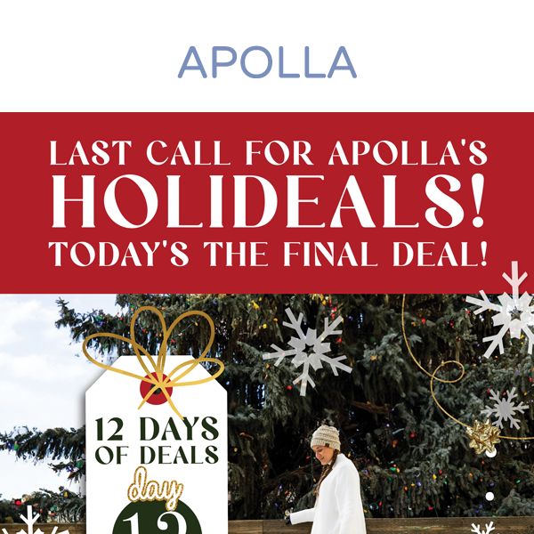 Last Call for Apolla's 12 Days of Deals