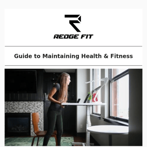 Guide to Maintaining Health & Fitness