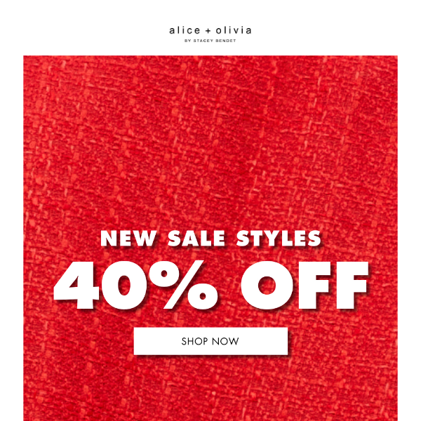 New Sale Styles — 40% OFF!​