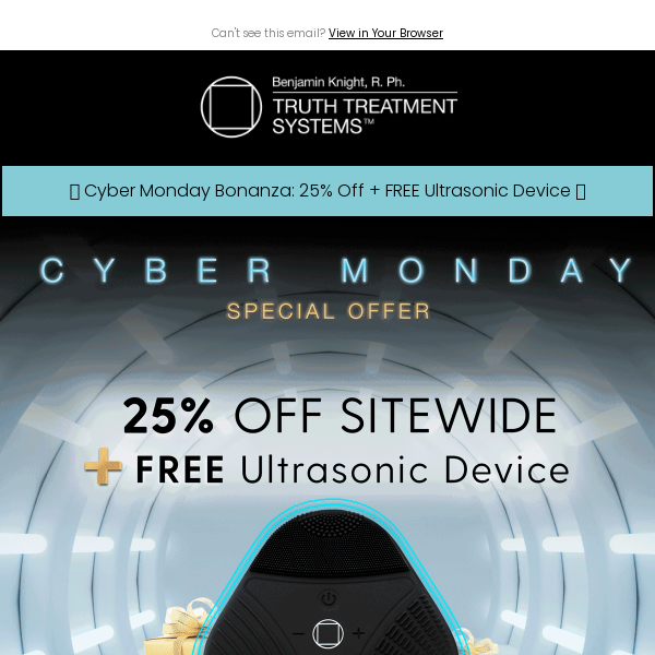 🌟 Cyber Monday Bonanza: 25% Off + FREE Ultrasonic Device