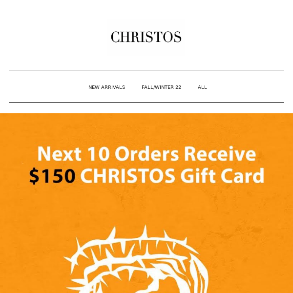 Next 10 ORDERS Receive FREE $150 Gift Card