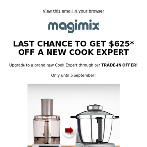 Last Chance to Get $625 OFF a new Cook Expert