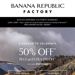 That's Correct: Fifty percent off everything + extra 15% is about to disappear