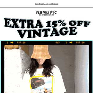 BFFR 😵 Extra 15% off all vintage!