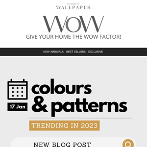 New blog post! Colours and patterns trending in 2023 at World of Wallpaper