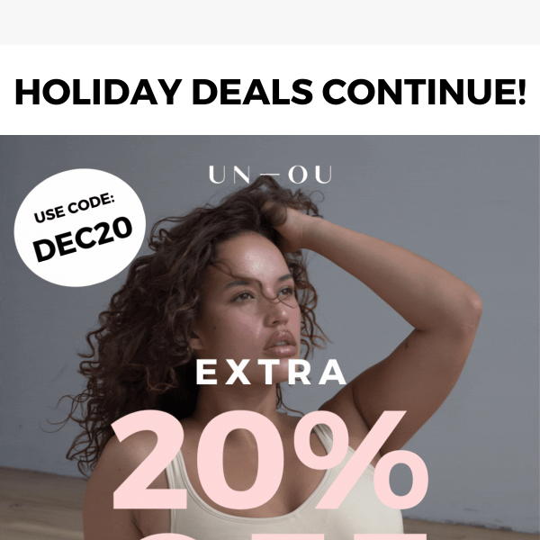 Today's deal! EXTRA 20% Off Everything - Underoutfit