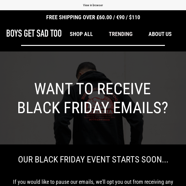 Want to receive Black Friday emails?