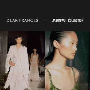 Dear Frances x Jason Wu Collection