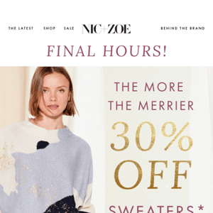 FINAL HOURS to save 30% on (almost) all knitwear