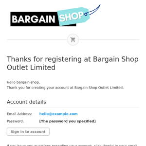 Thanks for registering at Bargain Shop Outlet Limited