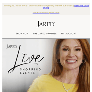 Jared Live Shopping Events coming soon!
