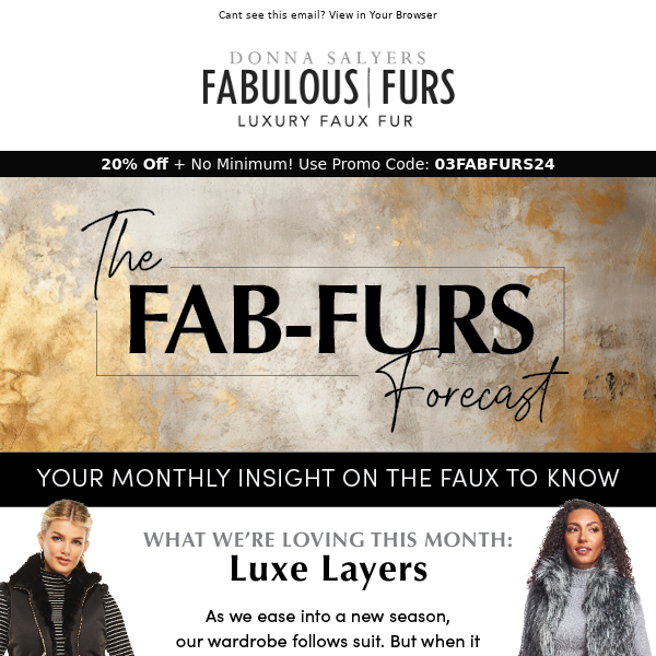 The FAB-FURS Forecast: Luxe Layers