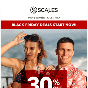 Black Friday is starting early at Scales Gear: Get 30% off everything!*