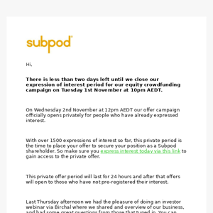 Expressions of Interest Closing - Become a Subpod Shareholder