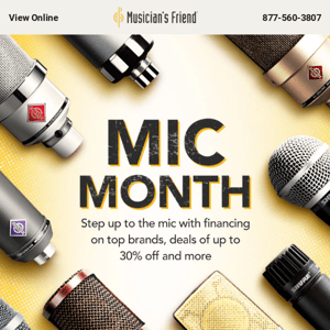 Mic Month deals end tomorrow