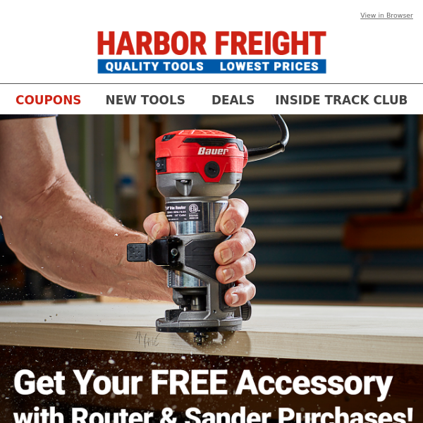 FREE ACCESSORY with Router or Sander Purchase!
