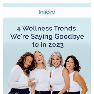 4 Wellness Trends We're Ditching in 2023