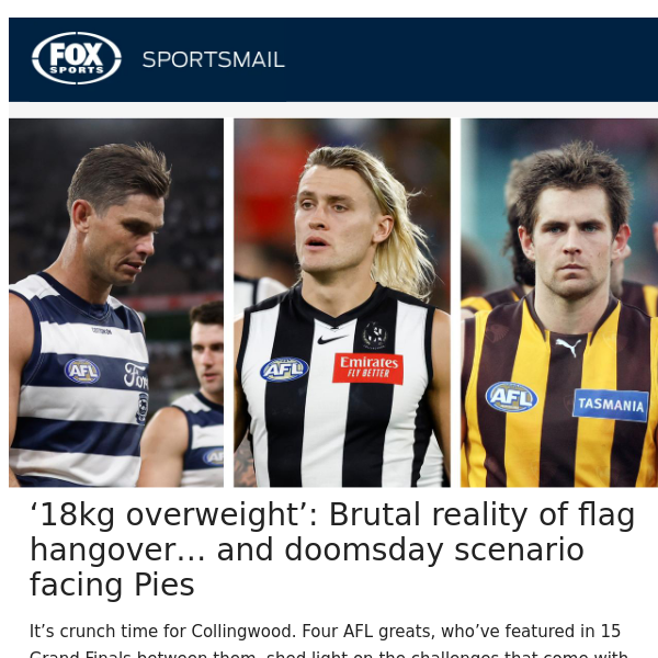 '18kg overweight': Brutal reality of AFL flag hangover | Clear No.1 in battle to decide GF rematch