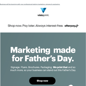 Need marketing to promote Father's Day? We print that!