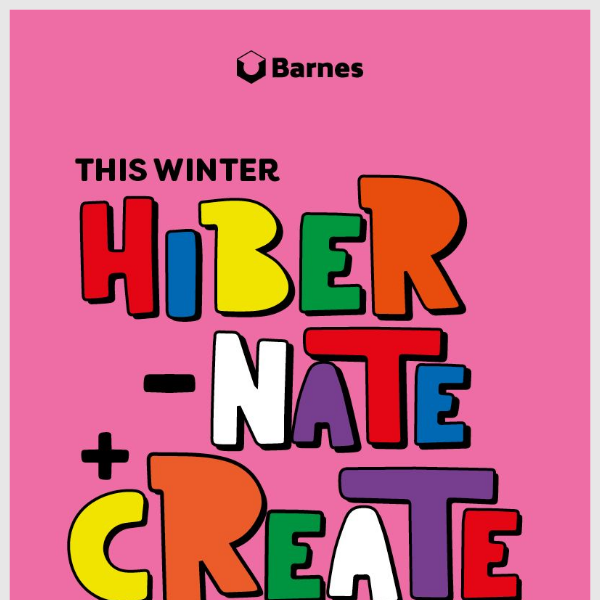 ❄️ Hibernate & create with 20% OFF everything!