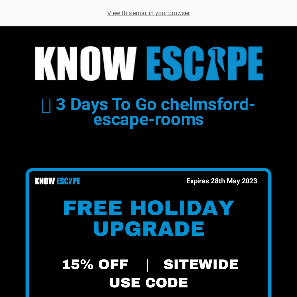 🔓3 Days To Go Chelmsford Escape Rooms