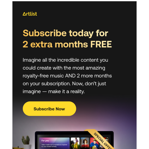 Artlist.io, subscribe today for 2 extra months FREE