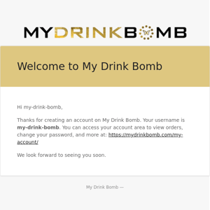 Your My Drink Bomb account has been created!