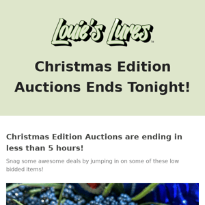 christmas edition fishing bait auctions ends tonight