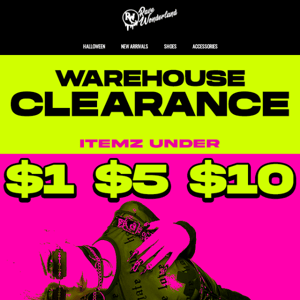 ⚠️ OMFG $1! $5! $10! WAREHOUSE SALE NOW LIVE ⚠️