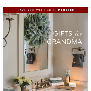 20% Off Gifts For Grandma!