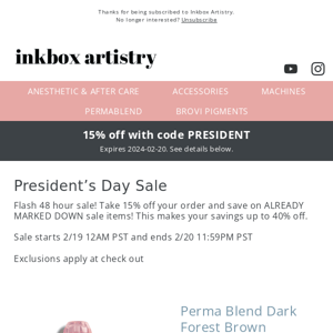 President’s Day is here! FLASH 48 HOUR SALE
