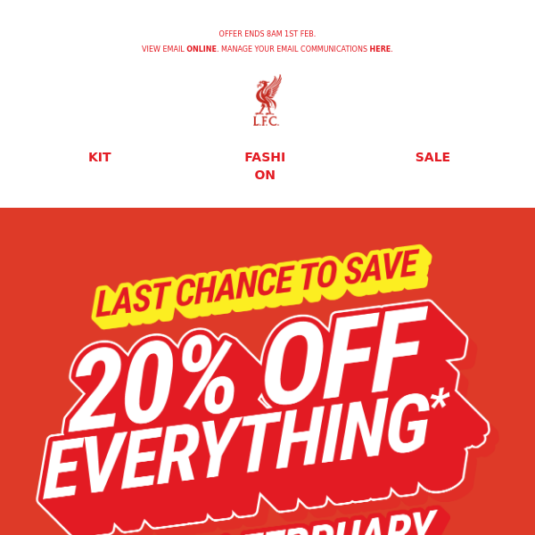 LAST CHANCE! Get 20% off everything online & on the LFC Store App