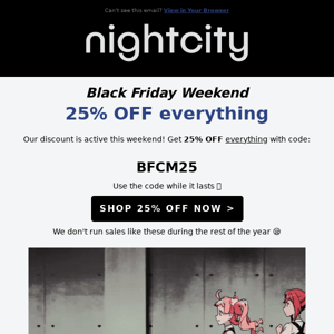 25% OFF this Black Friday Weekend