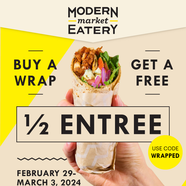 Buy a Wrap, Get a FREE 1/2 Entree!