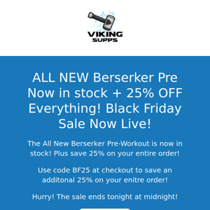 ALL NEW Berserker Pre Workout is HERE + 25% OFF Everything!