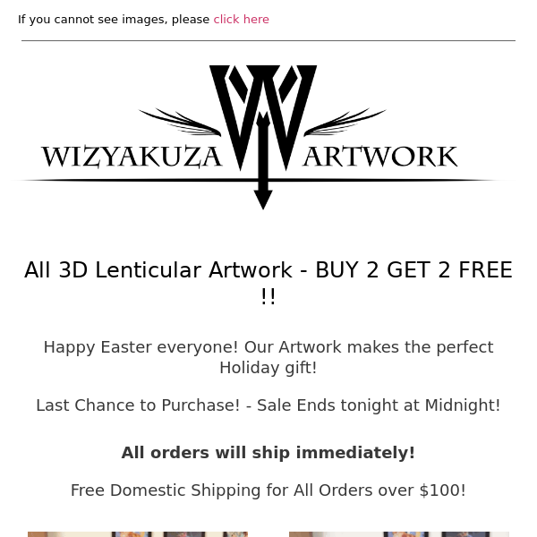 LAST CHANCE - BUY 2 GET 2 FREE ON ALL 3D ARTWORK! || Wizyakuza.com